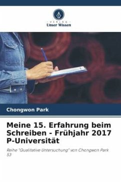 Meine 15. Erfahrung beim Schreiben - Frühjahr 2017 P-Universität - Park, Chongwon