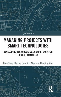 Managing Projects with Smart Technologies - Hwang, Bon-Gang; Ngo, Jasmine; Zhu, Hanjing