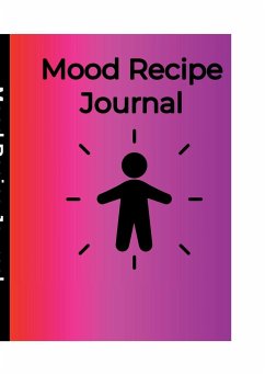 Mood Recipe Journal - Blanchard, Asha; Blanchard, Ilias