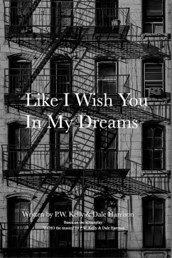 Like I Wish You In My Dreams - Harrison, Dale; Kelly, P W