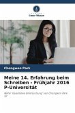 Meine 14. Erfahrung beim Schreiben - Frühjahr 2016 P-Universität