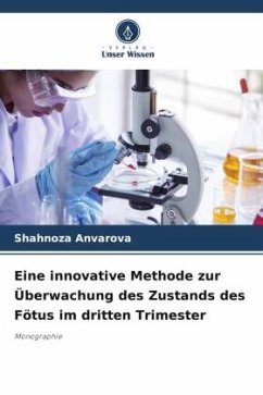 Eine innovative Methode zur Überwachung des Zustands des Fötus im dritten Trimester - Anvarova, Shahnoza