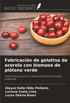 Cover Fabricación de gelatina de acerola con biomasa de plátano verde