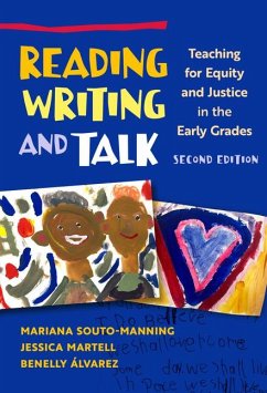 Reading, Writing, and Talk - Souto-Manning, Mariana; Martell, Jessica; Álvarez, Benelly
