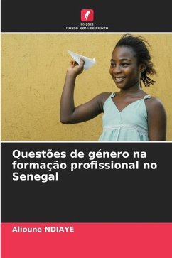 Questões de género na formação profissional no Senegal - Ndiaye, Alioune
