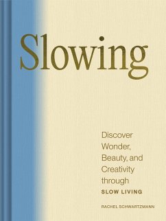 Slowing (eBook, ePUB) - Schwartzmann, Rachel