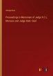 Proceedings in Memoriam of Judge R.C.L.... - Bild 1