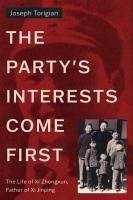 The Party's Interests Come First - Torigian, Joseph