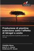 Produzione di piantine autoctone sotto l'effetto di idrogel e azoto