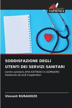 SODDISFAZIONE DEGLI UTENTI DEI SERVIZI SANITARI - RURAHOZE, Vincent