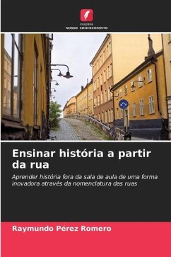 Ensinar história a partir da rua - Pérez Romero, Raymundo