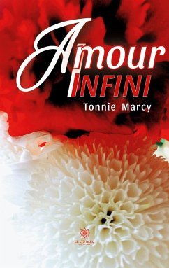 Amour infini - Tonnie Marcy