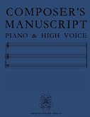 COMPOSER'S MANUSCRIPT PIANO & HIGH VOICE