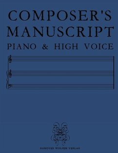 COMPOSER'S MANUSCRIPT PIANO & HIGH VOICE - Verlag, Hanover Wolfen