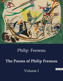 The Poems of Philip Freneau - Freneau, Philip