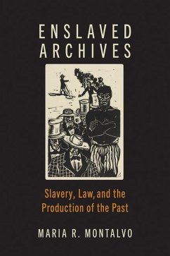 Enslaved Archives - Montalvo, Maria R