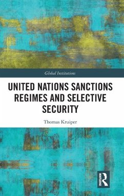 United Nations Sanctions Regimes and Selective Security - Kruiper, Thomas