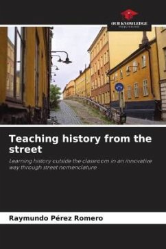 Teaching history from the street - Pérez Romero, Raymundo