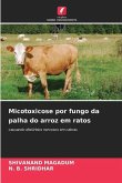 Micotoxicose por fungo da palha do arroz em ratos