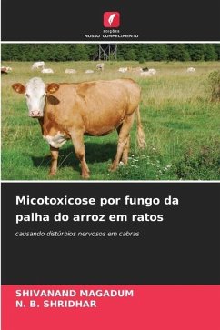 Micotoxicose por fungo da palha do arroz em ratos - MAGADUM, SHIVANAND;Shridhar, N. B.