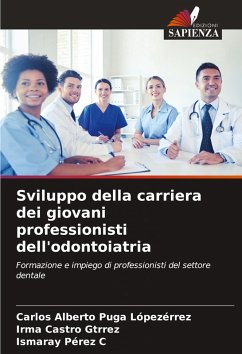 Cover Sviluppo della carriera dei giovani professionisti dell'odontoiatria