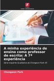 A minha experiência de ensino como professor de escrita: A 7ª experiência