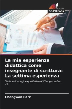 La mia esperienza didattica come insegnante di scrittura: La settima esperienza - Park, Chongwon