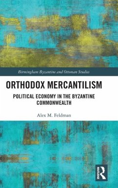 Orthodox Mercantilism - Feldman, Alex