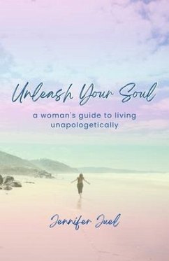 Cover Unleash Your Soul (eBook, ePUB)