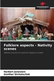 Folklore aspects - Nativity scenes
