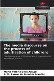 The media discourse on the process of adultisation of children:
