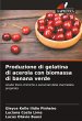 Produzione di gelatina di acerola con... - Bild 1