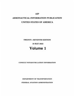 2024 Aeronautical Information Publication (AIP) Basic (Volume 1/2) - Federal Aviation Administration; U. S. Department Of Transportation