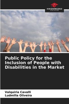 Public Policy for the Inclusion of People with Disabilities in the Market - Cavalli, Valquiria;Oliveira, Ludmilla