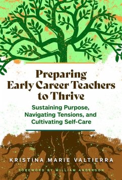 Preparing Early Career Teachers to Thrive - Valtierra, Kristina Marie