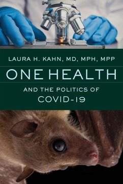 One Health and the Politics of COVID-19 - Kahn, Laura H.