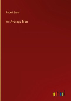 An Average Man - Grant, Robert