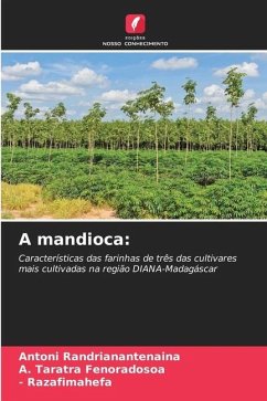 A mandioca: - Randrianantenaina, Antoni;Fenoradosoa, A. Taratra;Razafimahefa, -