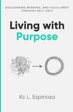 Living with Purpose - Espinoza, Kc