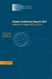 Dispute Settlement Reports 2022: Volume 2, Pages 355 to 1214 - World Trade Organization