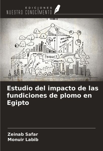 Estudio del impacto de las fundiciones de plomo en Egipto