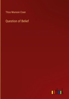 Question of Belief - Coan, Titus Munson