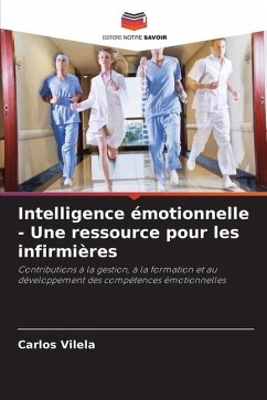 Intelligence émotionnelle - Une ressource pour les infirmières - Vilela, Carlos