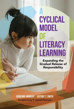 A Cyclical Model of Literacy Learning - Minnery, Adrienne; Smith, Antony T
