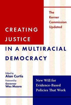 Creating Justice in a Multiracial Democracy - Alan Curtis; Wes Moore