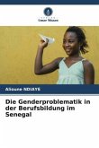 Die Genderproblematik in der Berufsbildung im Senegal
