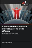 L'impatto della cultura sull'attuazione delle riforme