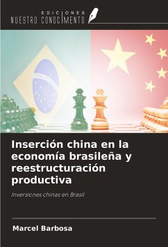 Cover Inserción china en la economía brasileña y reestructuración productiva