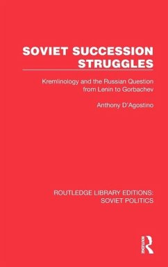 Soviet Succession Struggles - D'Agostino, Anthony