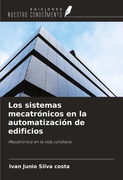 Los sistemas mecatrónicos en la automatización de edificios - Silva Costa, Ivan Junio